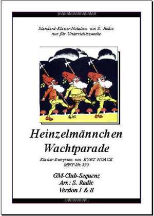 Heinzelmännchen Wachtparade